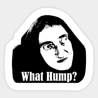 What Hump? Sticker